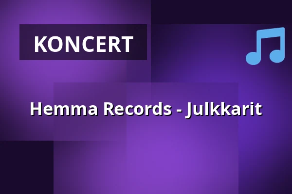 Hemma Records - Julkkarit — Semifinal, Helsinki