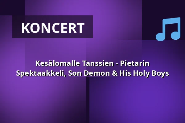 Kesälomalle Tanssien - Pietarin Spektaakkeli, Son Demon & His Holy Boys — Bar Loose, Helsinki