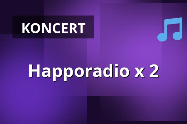 Happoradio x 2 — Laukon kartano, Vesilahti
