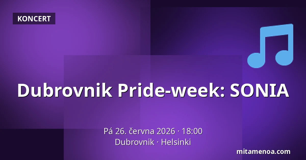 Dubrovnik Pride-week: SONIA — Dubrovnik, Helsinki