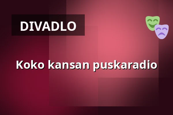 Koko kansan puskaradio — Elimäen kesäteatteri, Elimäki