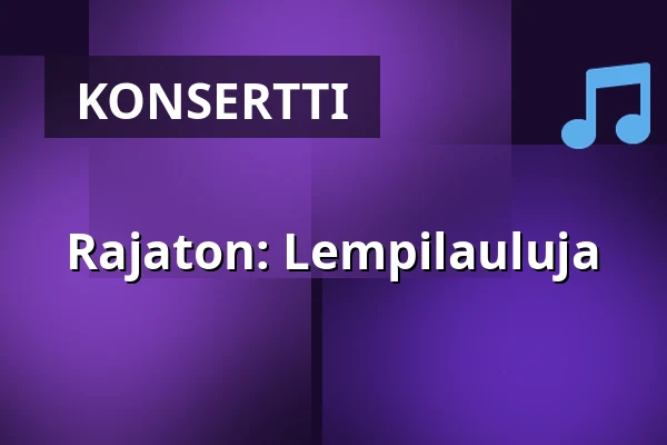 Rajaton: Lempilauluja — Uudenkaupungin vanha kirkko, Uusikaupunki
