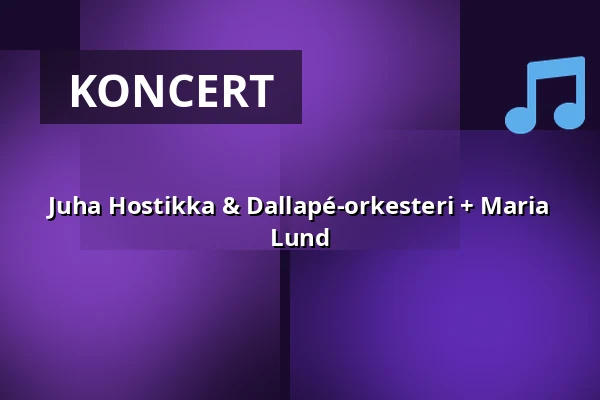 Juha Hostikka & Dallapé-orkesteri + Maria Lund — Laukon kartano, Vesilahti