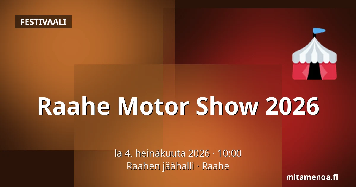 Raahe Motor Show 2026 — Raahen jäähalli, Raahe