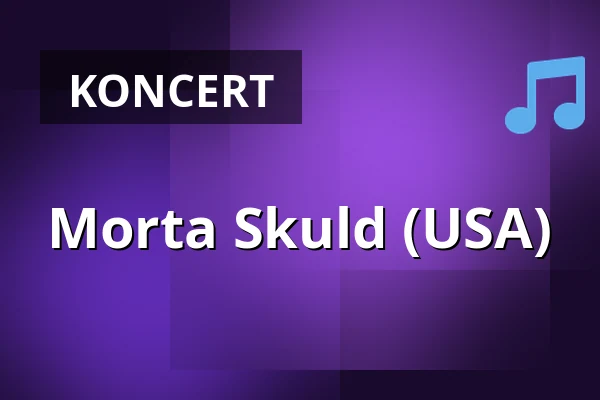 Morta Skuld (USA) — Kuudes Linja, Helsinki