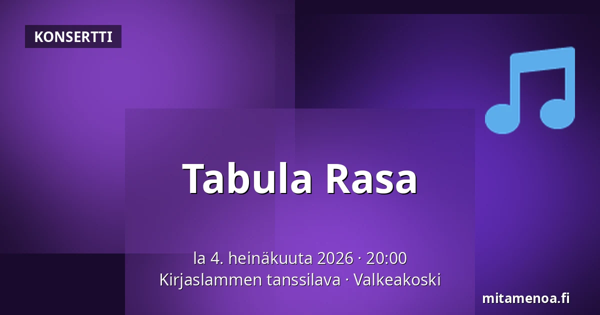 Tabula Rasa — Kirjaslammen tanssilava, Valkeakoski