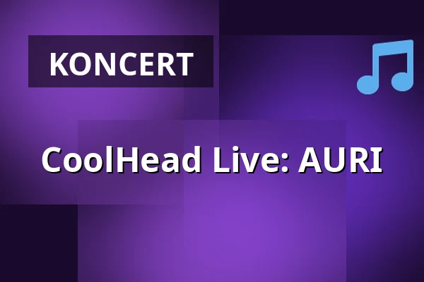 CoolHead Live: AURI — CoolHead Brew Viikki, Helsinki