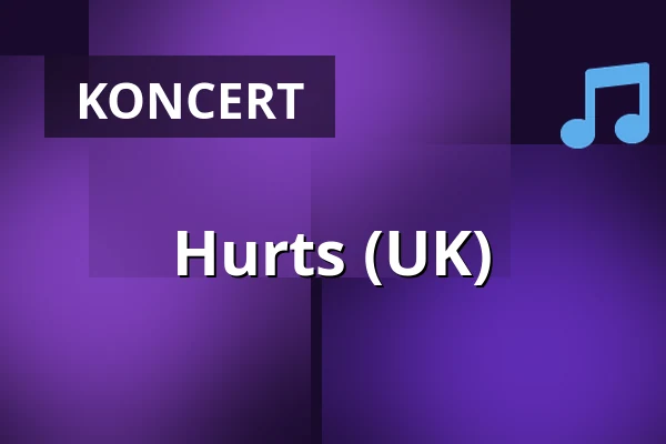 Hurts (UK) — Haven Kakumäe, Tallinn