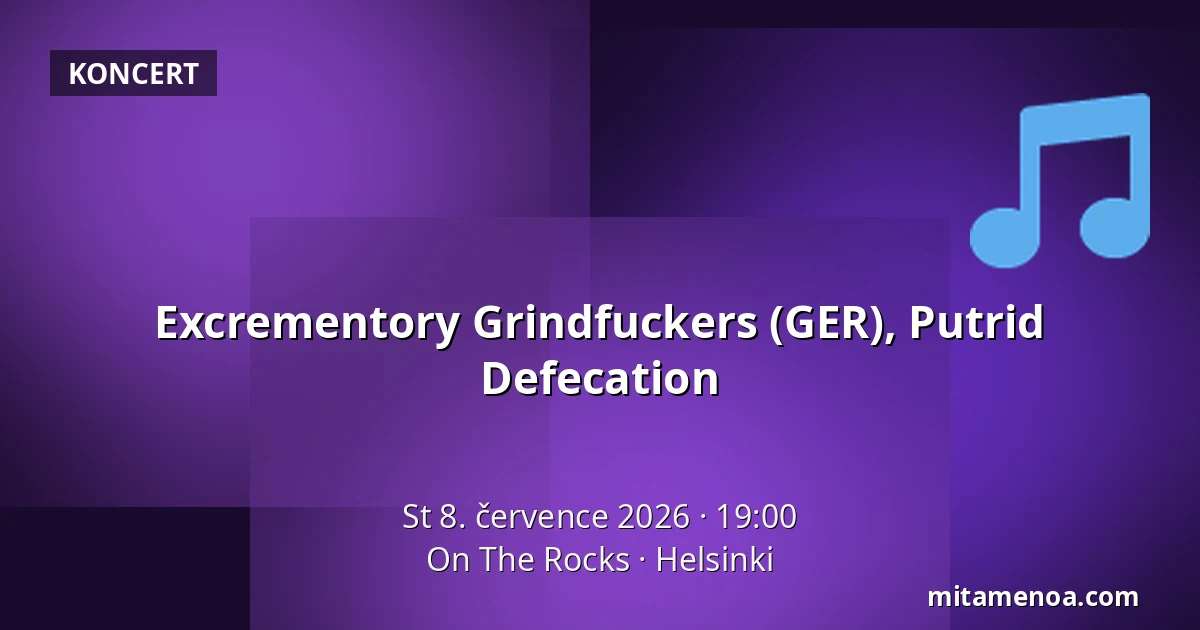 Excrementory Grindfuckers (GER), Putrid Defecation — On The Rocks, Helsinki