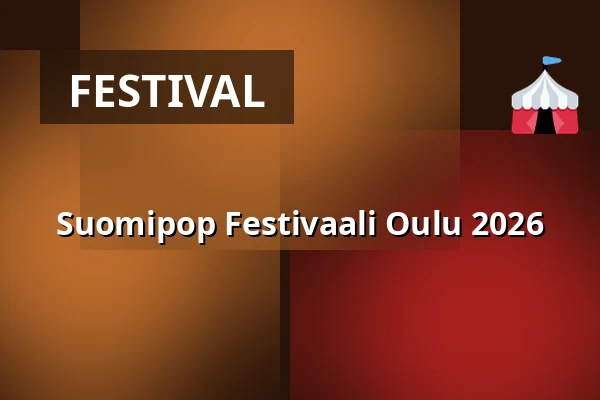Suomipop Festivaali Oulu 2026 — Kuusisaari, Oulu