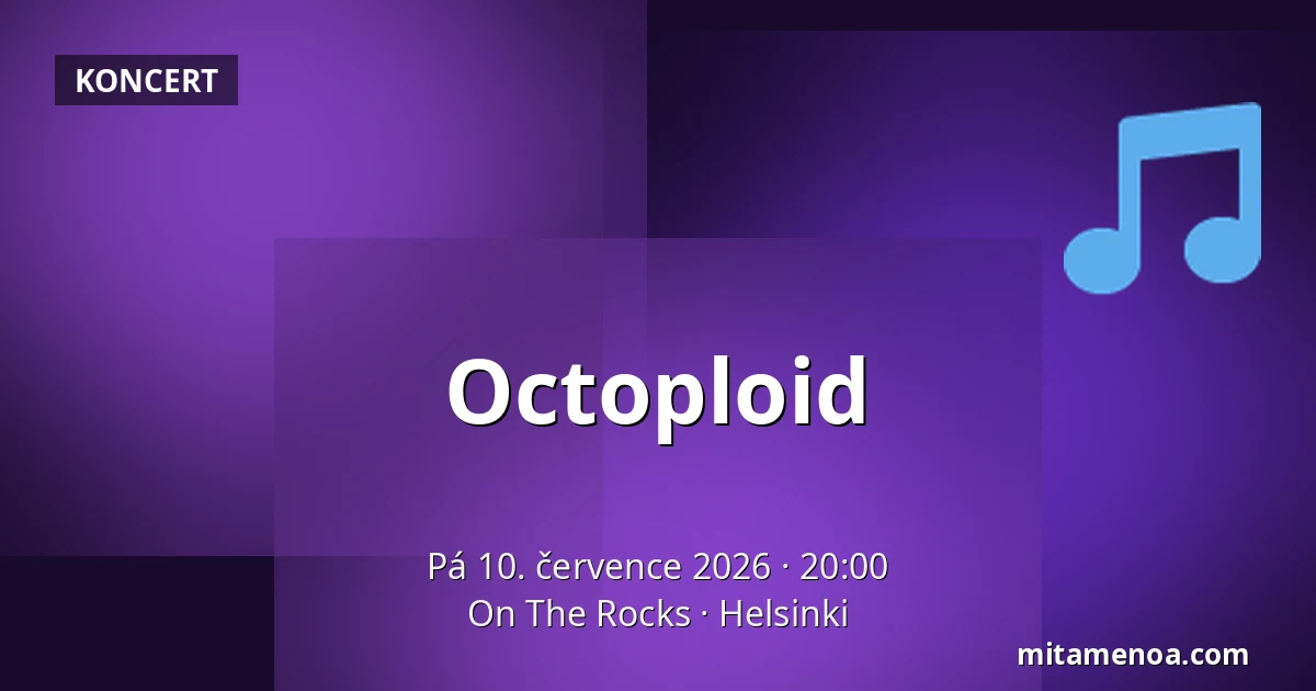 Octoploid — On The Rocks, Helsinki