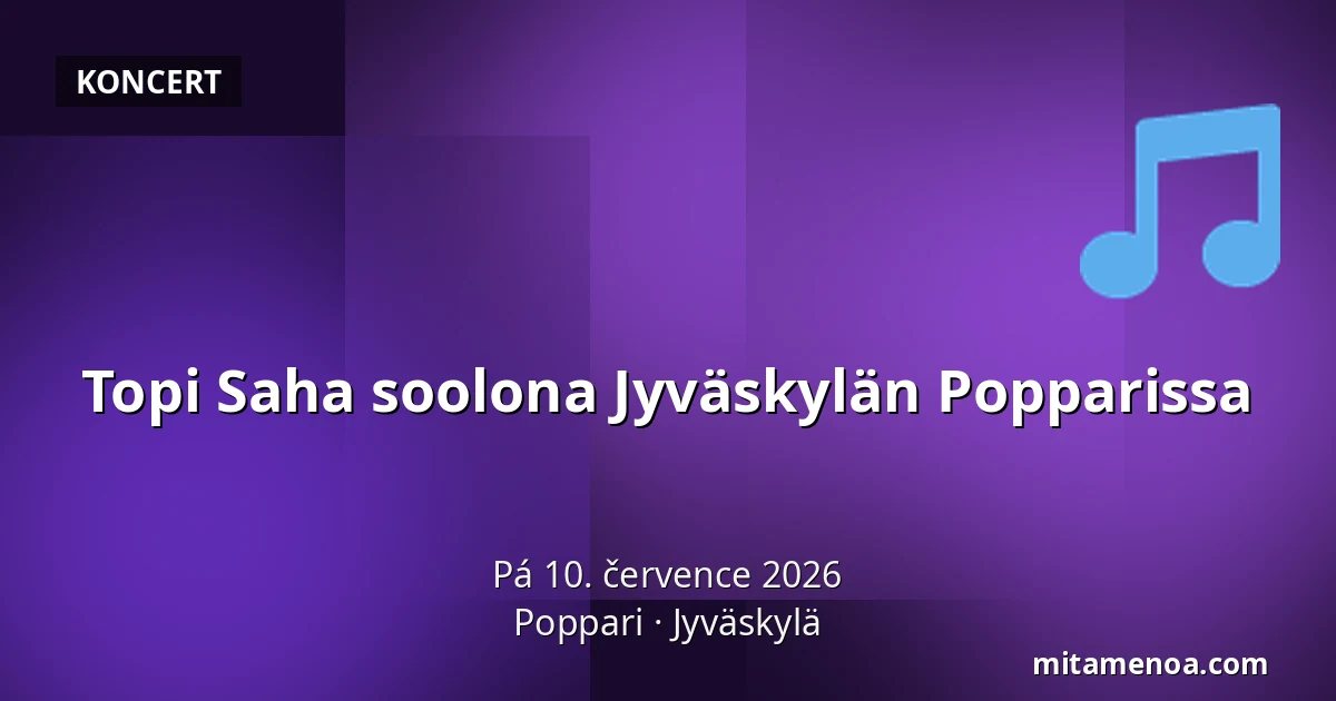 Topi Saha soolona Jyväskylän Popparissa — Poppari, Jyväskylä