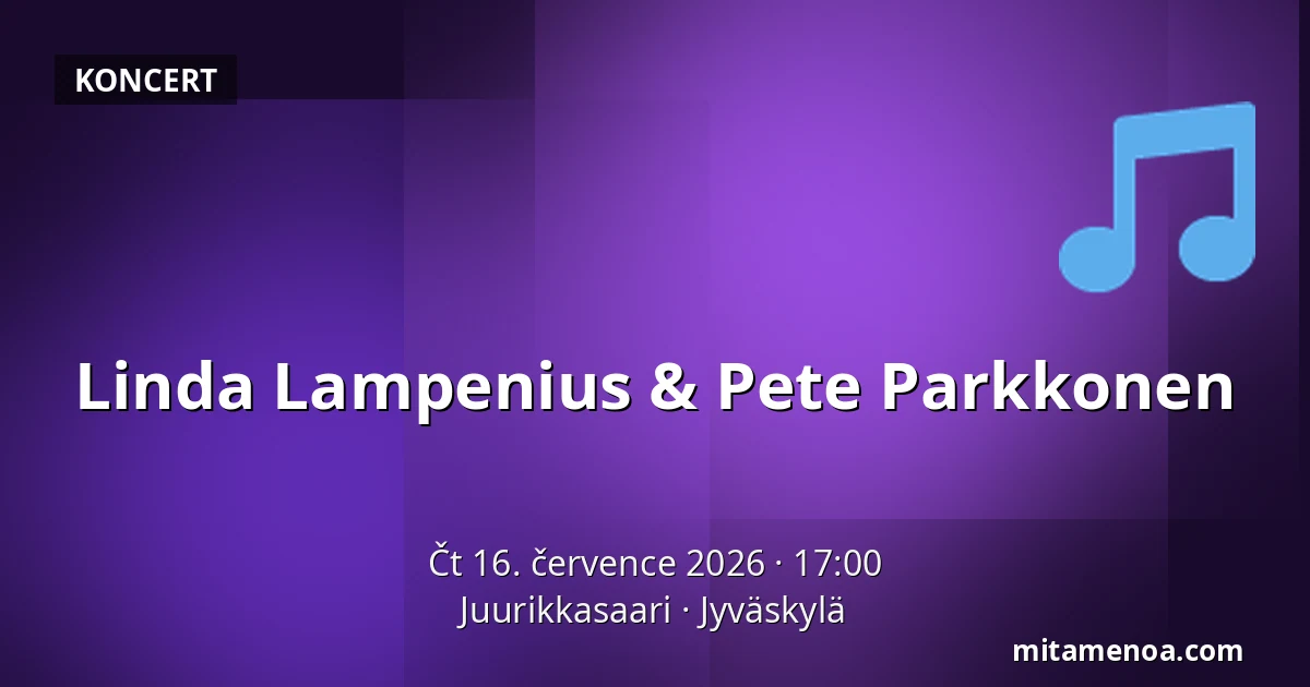 Linda Lampenius & Pete Parkkonen — Juurikkasaari, Jyväskylä