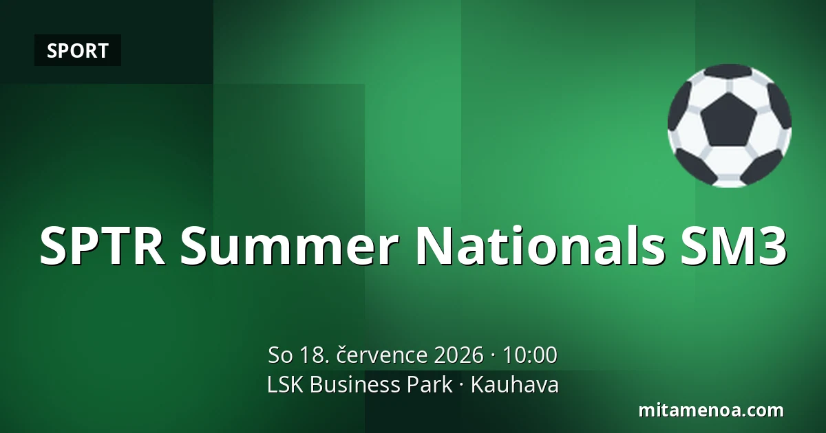 SPTR Summer Nationals SM3 — LSK Business Park, Kauhava