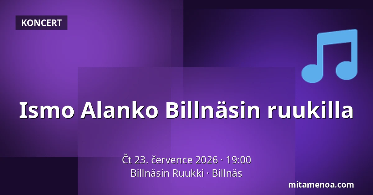Ismo Alanko Billnäsin ruukilla — Billnäsin Ruukki, Billnäs