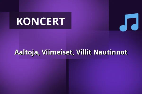 Aaltoja, Viimeiset, Villit Nautinnot — Semifinal, Helsinki