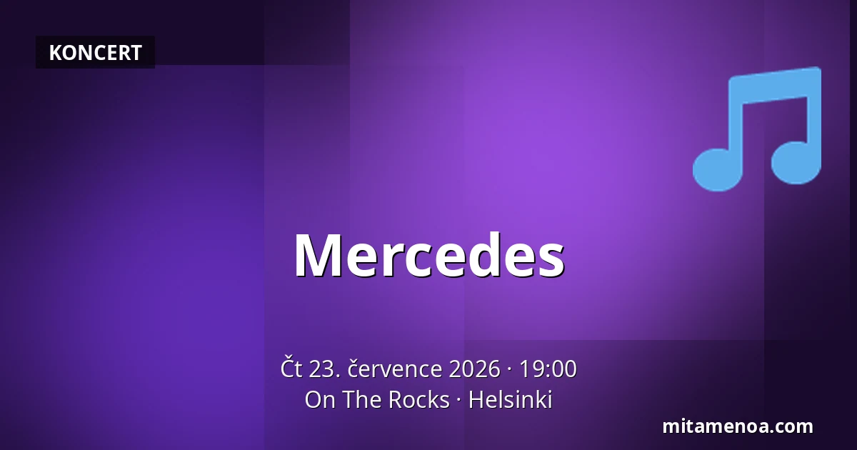 Mercedes — On The Rocks, Helsinki