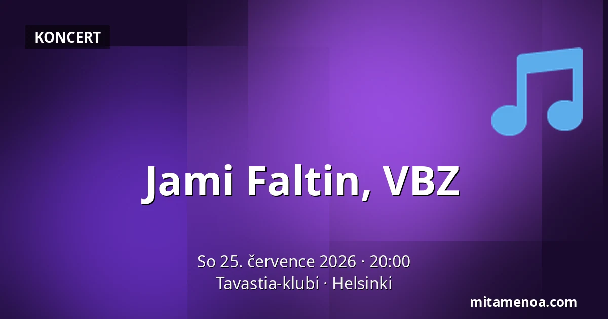 Jami Faltin, VBZ — Tavastia-klubi, Helsinki