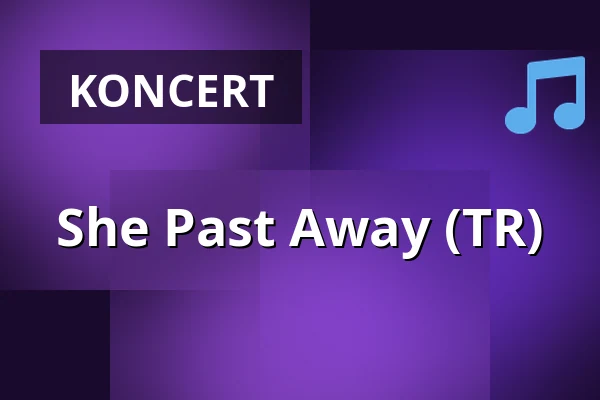 She Past Away (TR) — Ääniwalli, Helsinki
