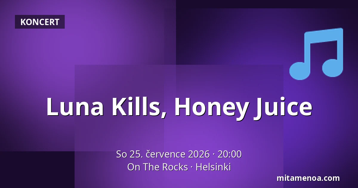 Luna Kills, Honey Juice — On The Rocks, Helsinki