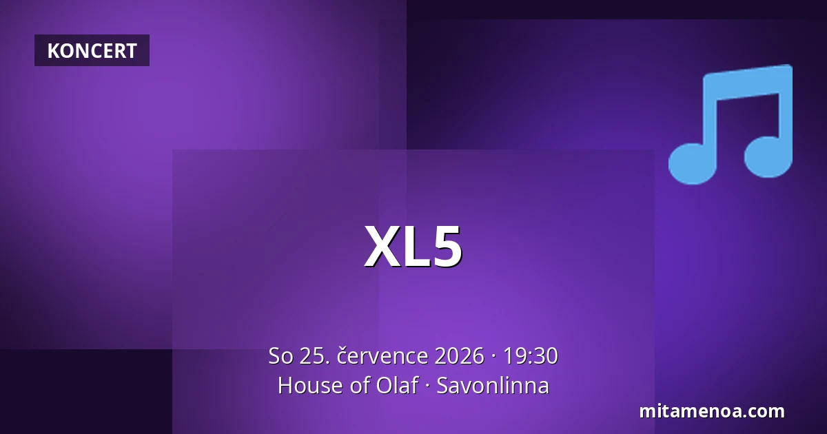 XL5 — House of Olaf, Savonlinna