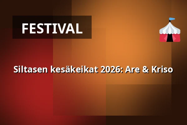 Siltasen kesäkeikat 2026: Are & Kriso — Siltanen, Helsinki