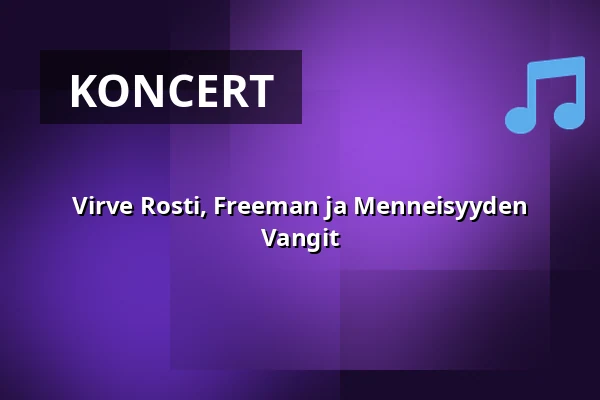 Virve Rosti, Freeman ja Menneisyyden Vangit — Laukon kartano, Vesilahti