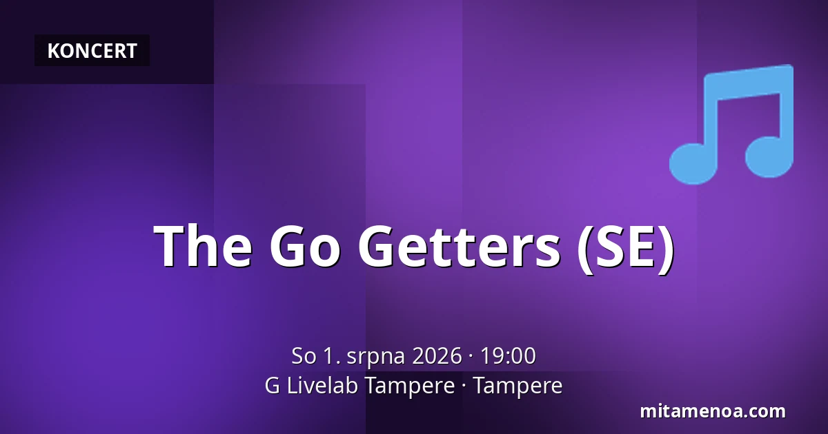 The Go Getters (SE) — G Livelab Tampere, Tampere