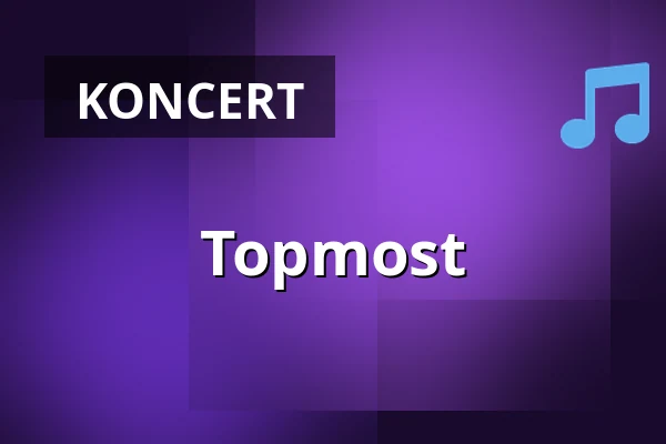 Topmost — Tavastia-klubi, Helsinki