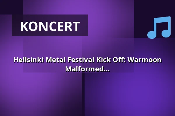 Hellsinki Metal Festival Kick Off: Warmoon Lord, Gloomy Grim - Tribute to Agathon, Malformed — Bar Loose, Helsinki