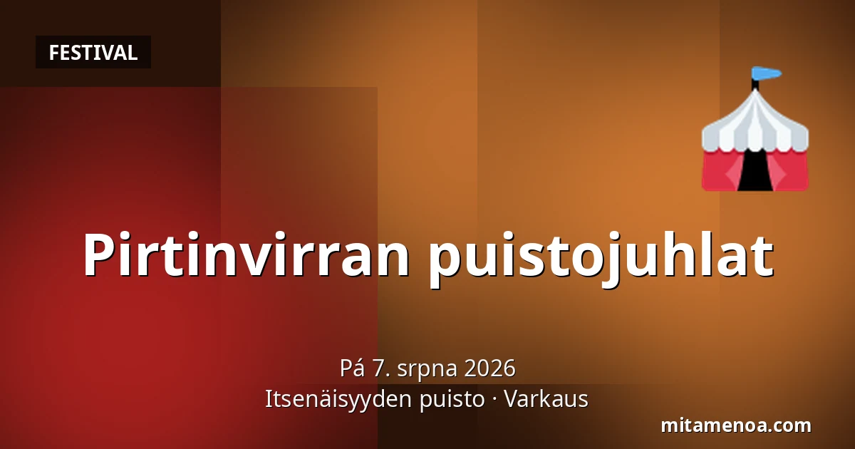 Pirtinvirran puistojuhlat — Itsenäisyyden puisto, Varkaus