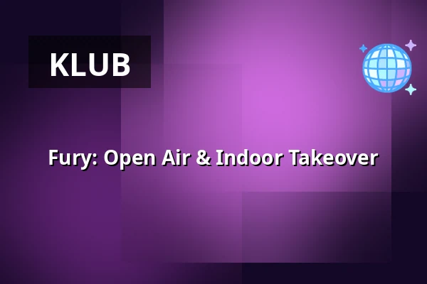 Fury: Open Air & Indoor Takeover — Ääniwalli, Helsinki