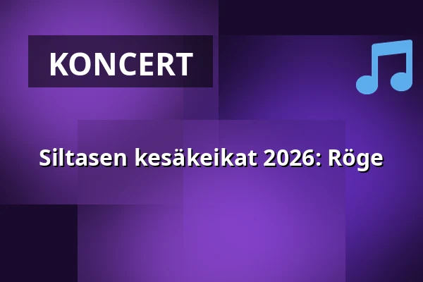 Siltasen kesäkeikat 2026: Röge — Siltanen, Helsinki