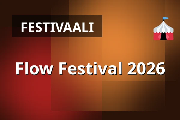 Flow Festival 2026 — Suvilahti, Helsinki