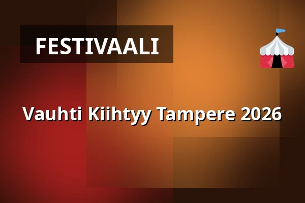 Vauhti Kiihtyy Tampere 2026 — Vauhti Kiihtyy Tampere, Tampere