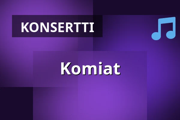 Komiat — Tarkastamo, Oulu