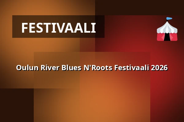 Oulun River Blues N'Roots Festivaali 2026 — Koivurannan Kahvila, Oulu