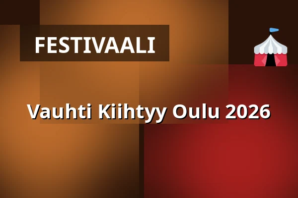 Vauhti Kiihtyy Oulu 2026 — Vauhti Kiihtyy Oulu, Oulu