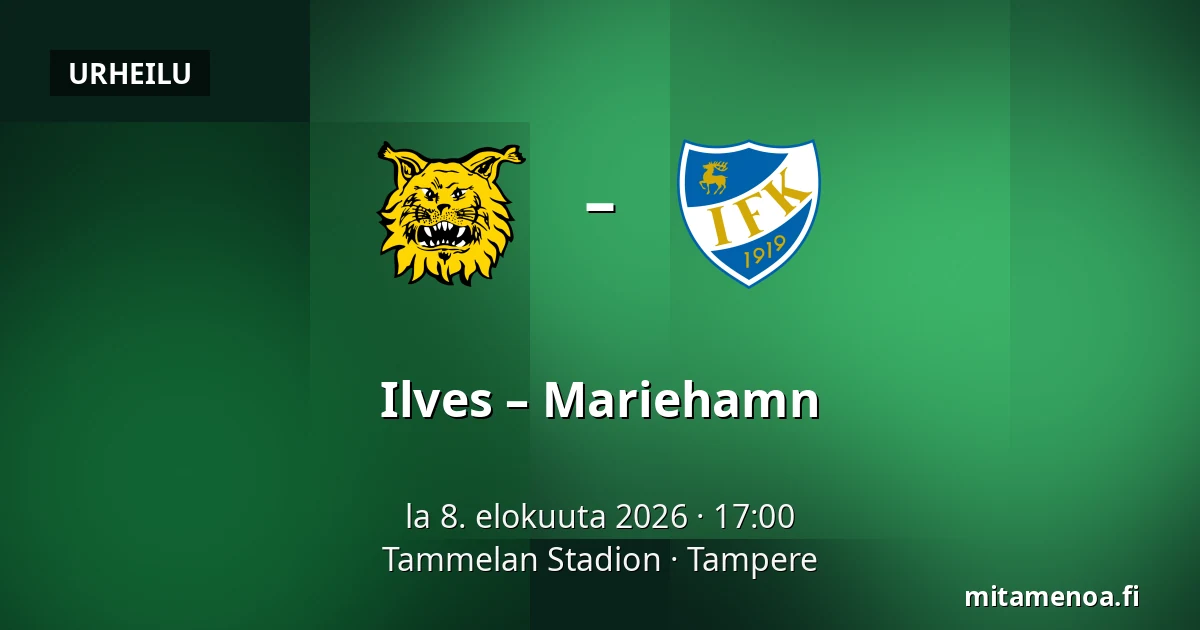 Ilves – Mariehamn — Tammelan Stadion, Tampere