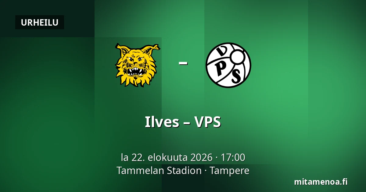 Ilves – VPS — Tammelan Stadion, Tampere