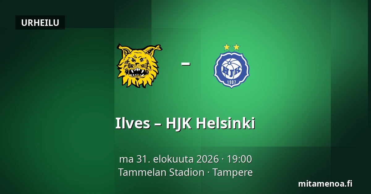 Ilves – HJK Helsinki — Tammelan Stadion, Tampere