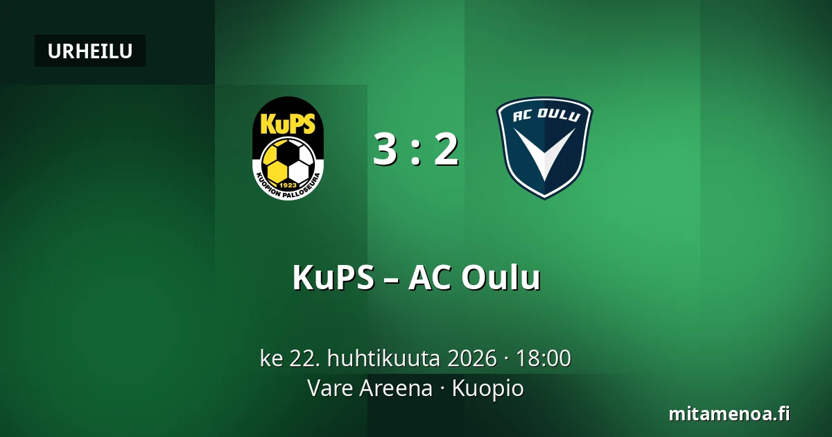 KuPS – AC Oulu — Vare Areena, Kuopio