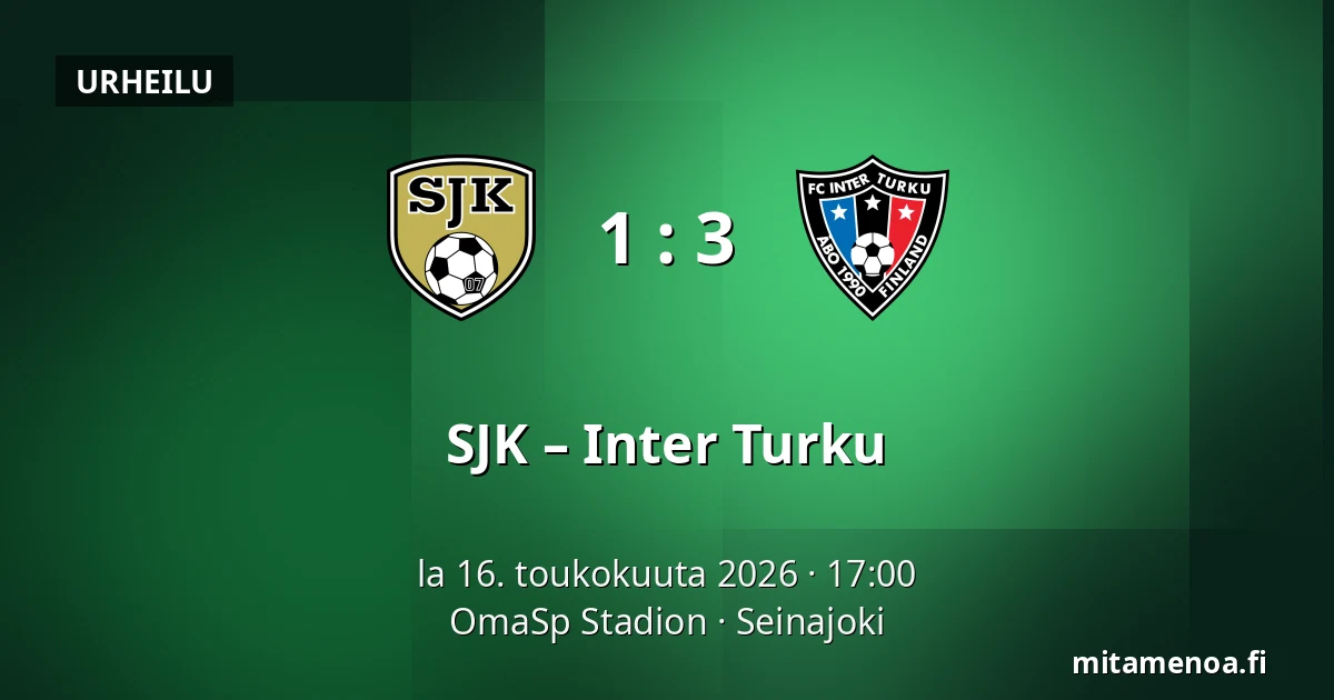 SJK – Inter Turku — OmaSp Stadion, Seinajoki
