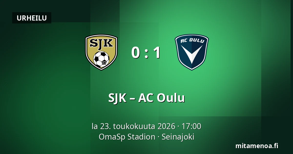 SJK – AC Oulu — OmaSp Stadion, Seinajoki