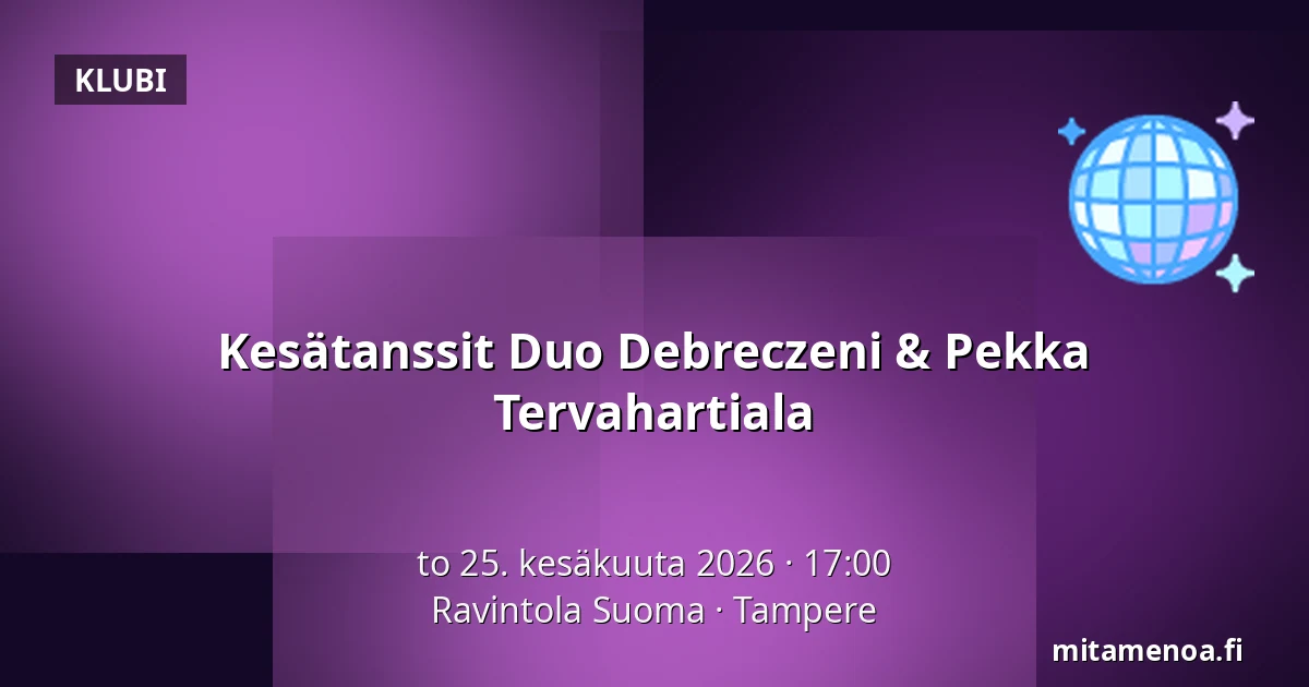 Kesätanssit Duo Debreczeni & Pekka Tervahartiala — Ravintola Suoma, Tampere