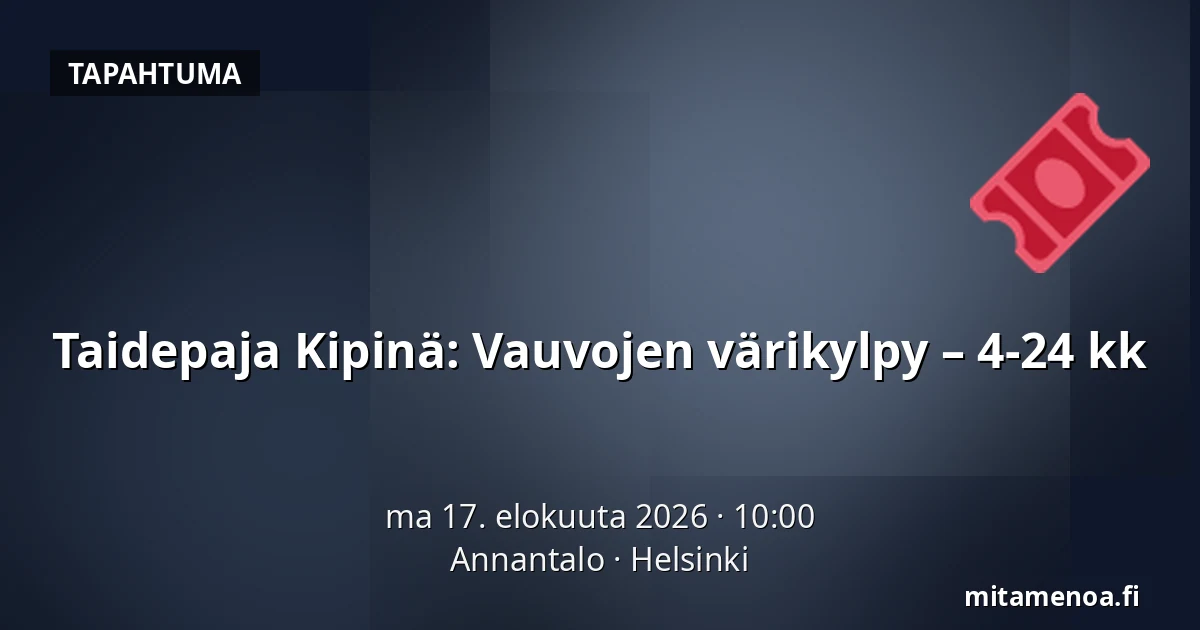 Taidepaja Kipinä: Vauvojen värikylpy – 4-24 kk — Annantalo, Helsinki