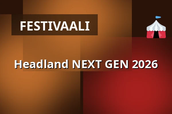 Headland NEXT GEN 2026 — Niemen Satama, Lahti