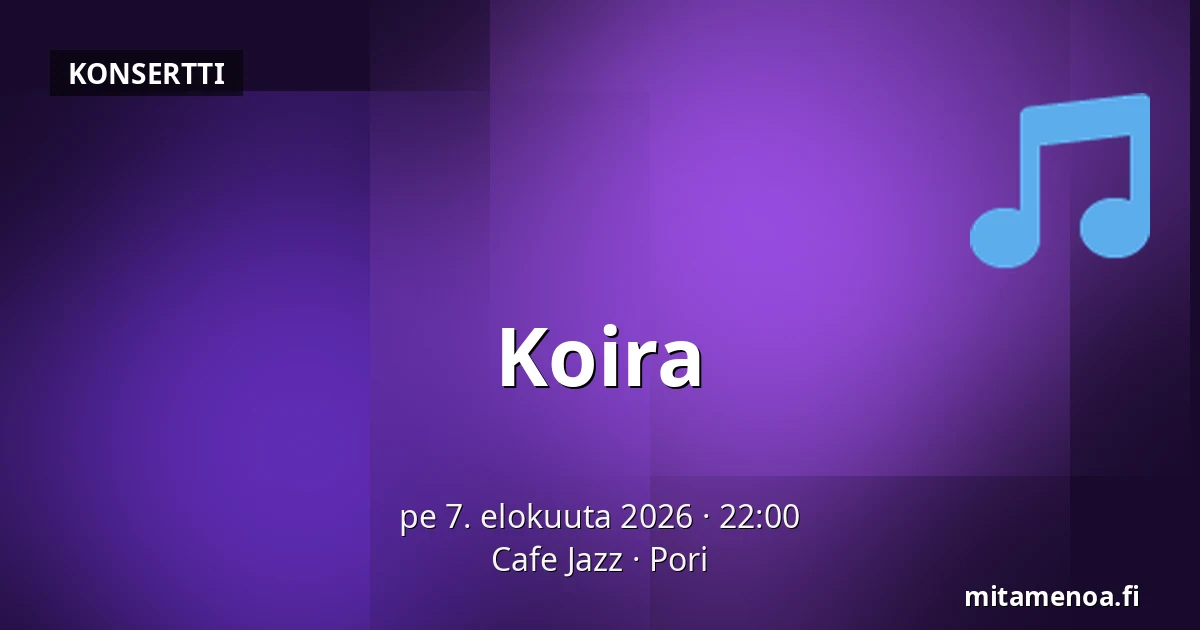 Koira — Cafe Jazz, Pori