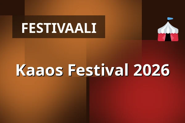 Kaaos Festival 2026 — Vaskiluoto, Vaasa