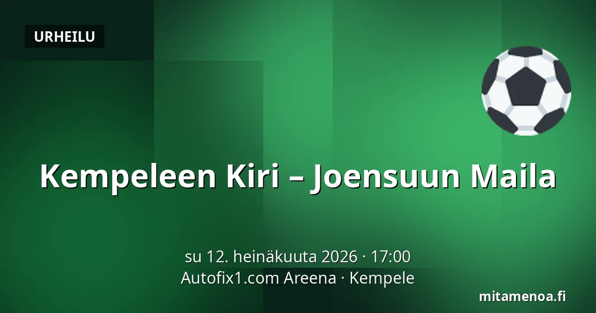 Kempeleen Kiri – Joensuun Maila — Autofix1.com Areena, Kempele